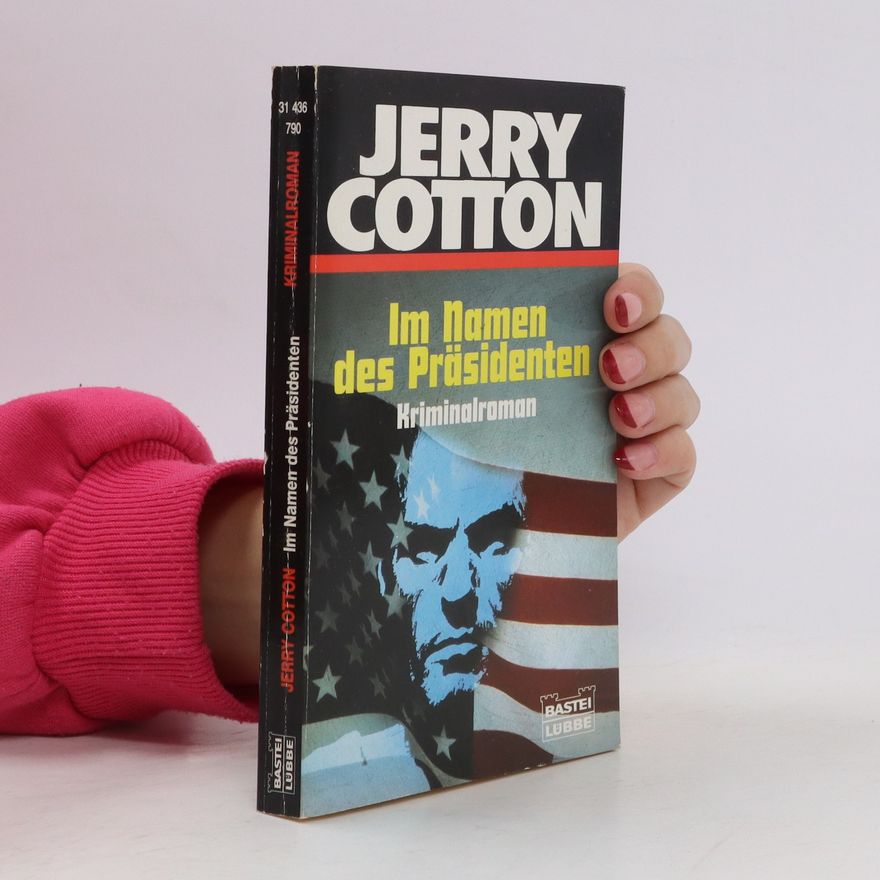 Jerry Cotton Jerry Cotton, Im Namen des Präsidenten