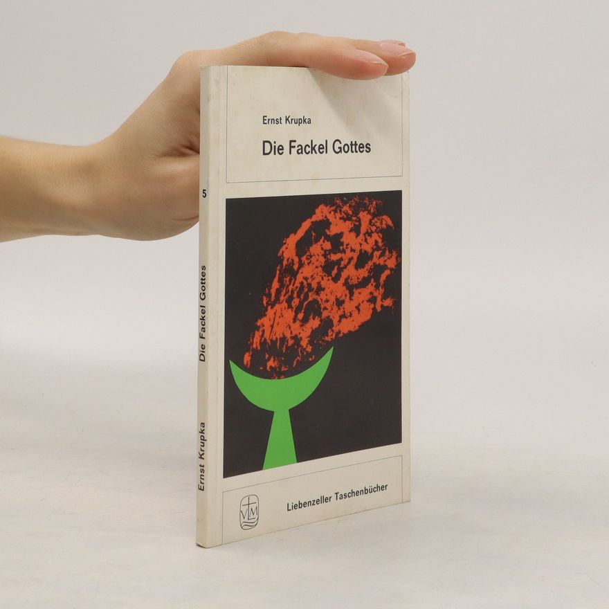 Ernst Krupka Die Fackel Gottes