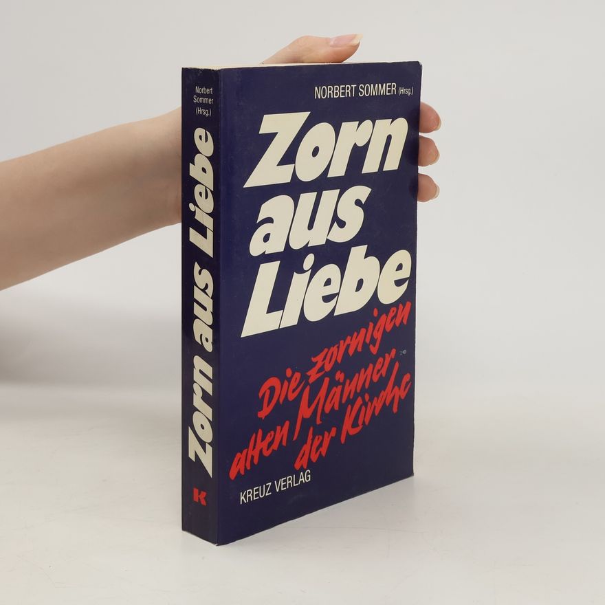 Norbert Sommer Zorn aus Liebe