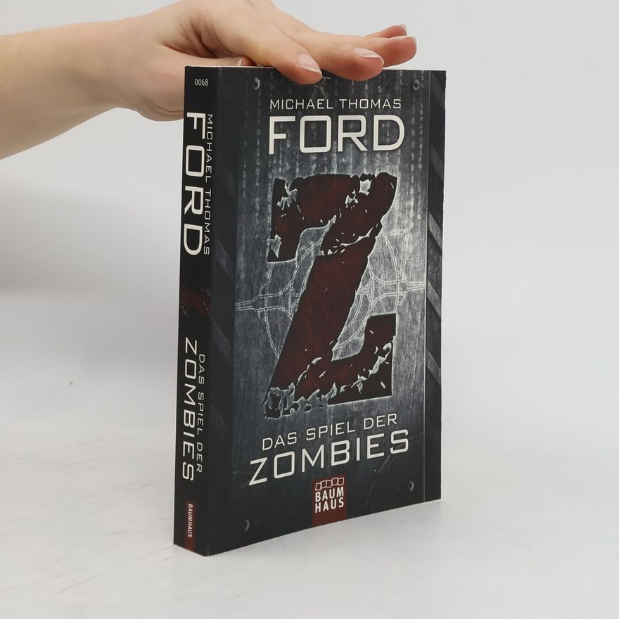 Michael W. Ford Z - Das Spiel der Zombies