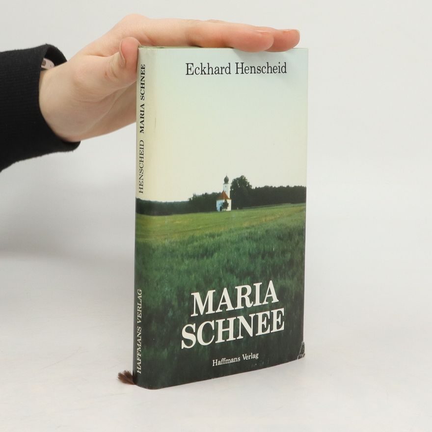 Eckhard Henscheid Maria Schnee