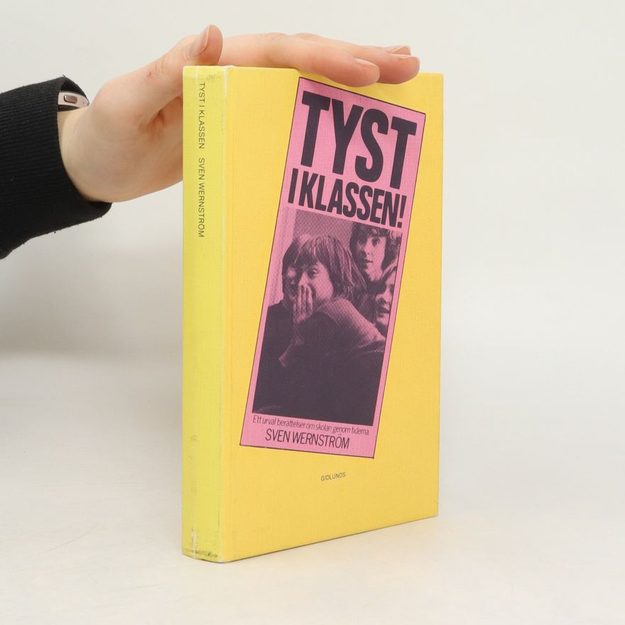 Sven Wernström Tyst i klassen!