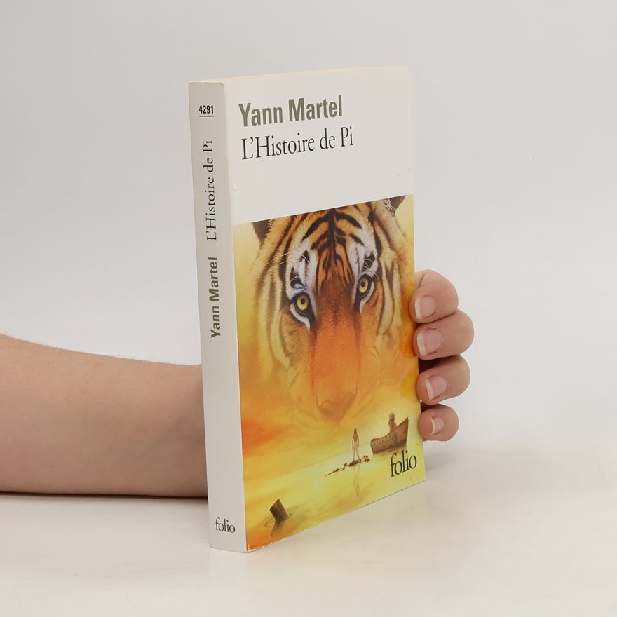 Yann Martel L'histoire de Pi