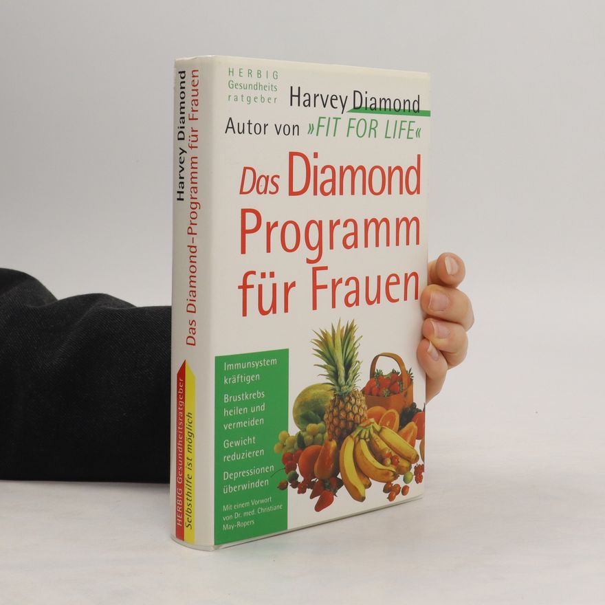 Harvey Diamond Das Diamond-Programm für Frauen