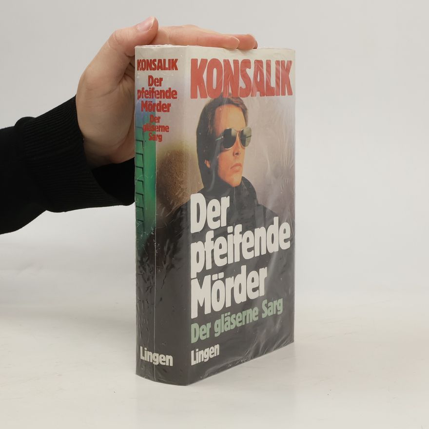 Heinz Günther Konsalik Der pfeifende Mörder
