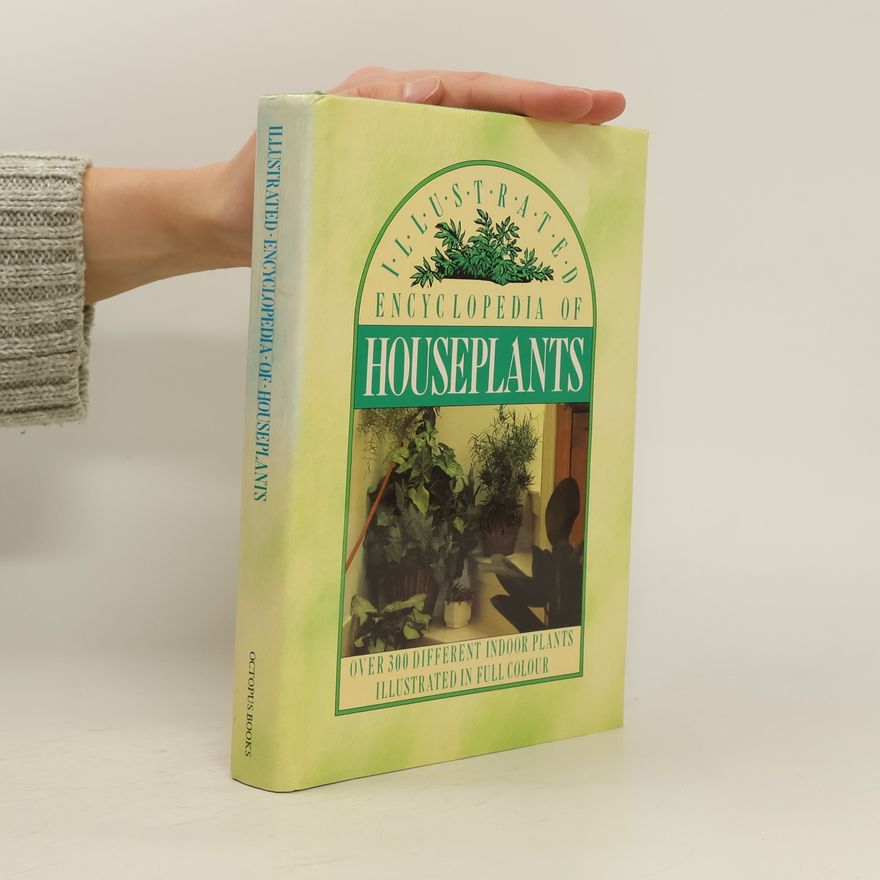 Anna Klásková Illustrated Encyclopedia of Houseplants