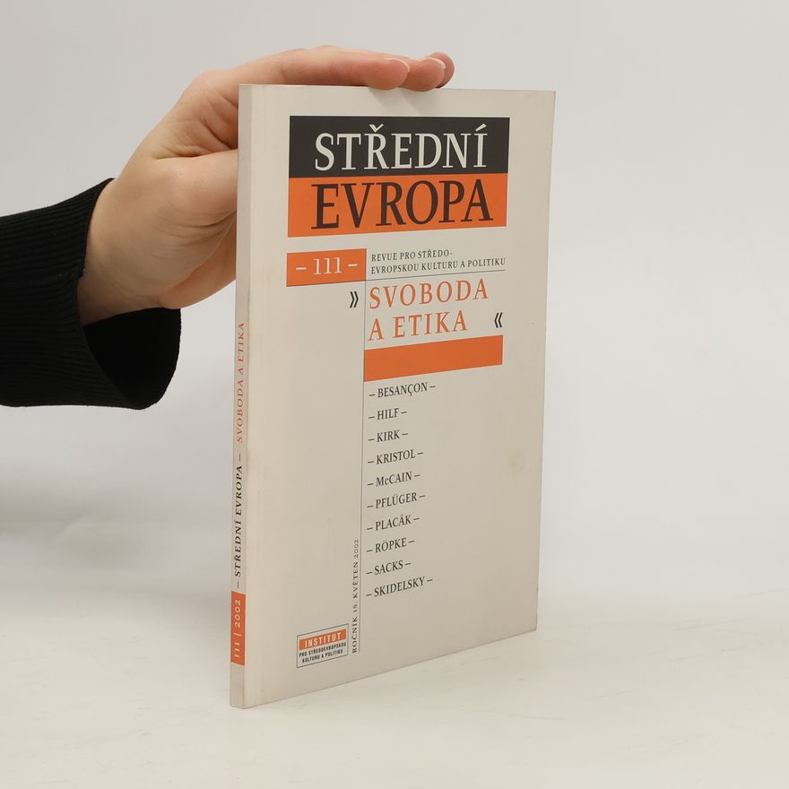 Autorenkollektiv Střední evropa. Svoboda a etika