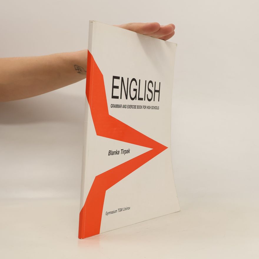 Blanka Tirpak English. Grammar and Exercise Book for High Schools