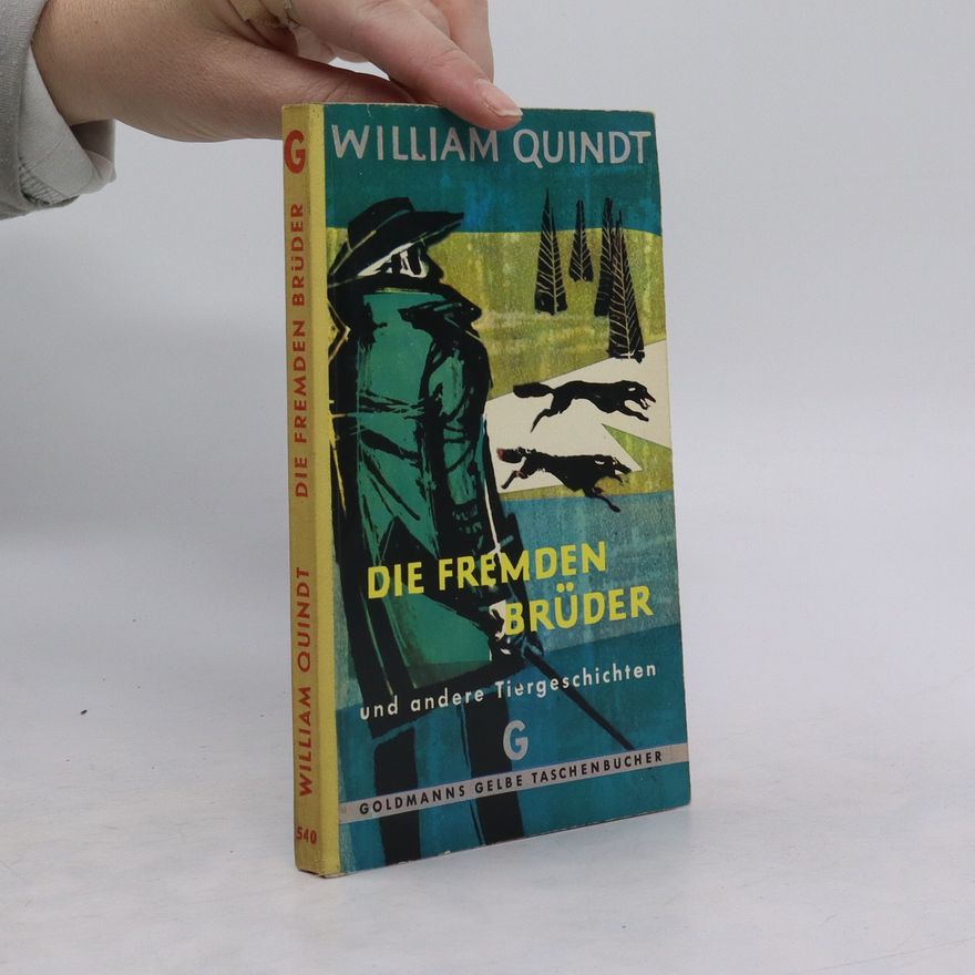 William Quindt Die fremden Brüder