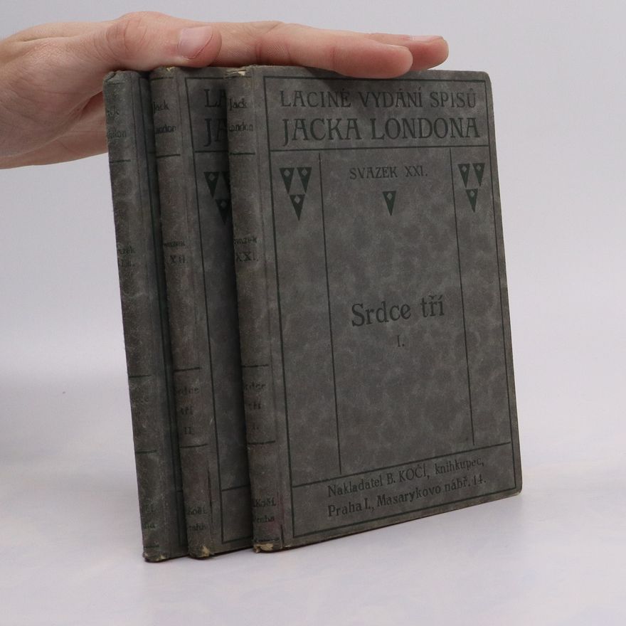 Jack London Srdce tří I. - III.