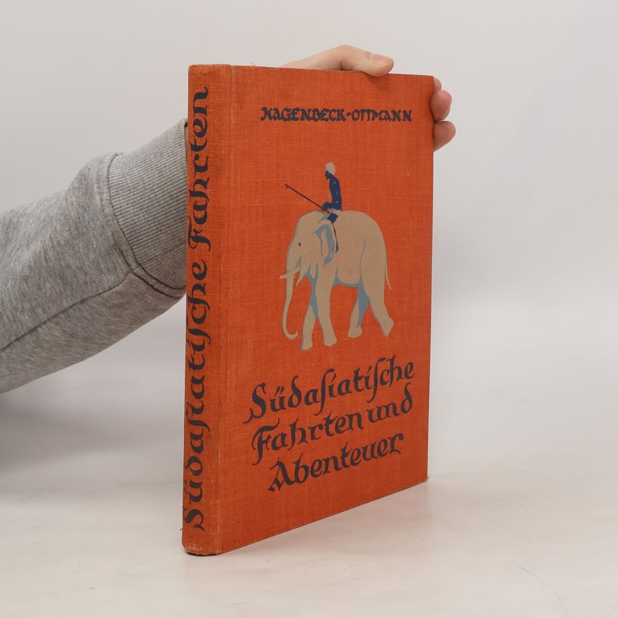 John George Hagenbeck Südasiatische Fahrten und Abenteuer