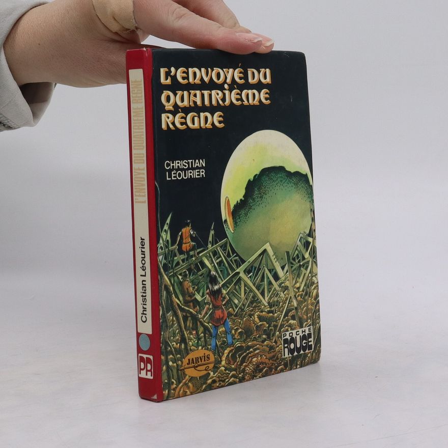 Christian Léourier L'envoyé du quatrième regne