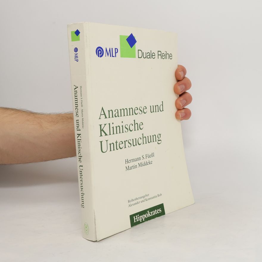 Hermann Füeßl Anamnese und klinische Untersuchung