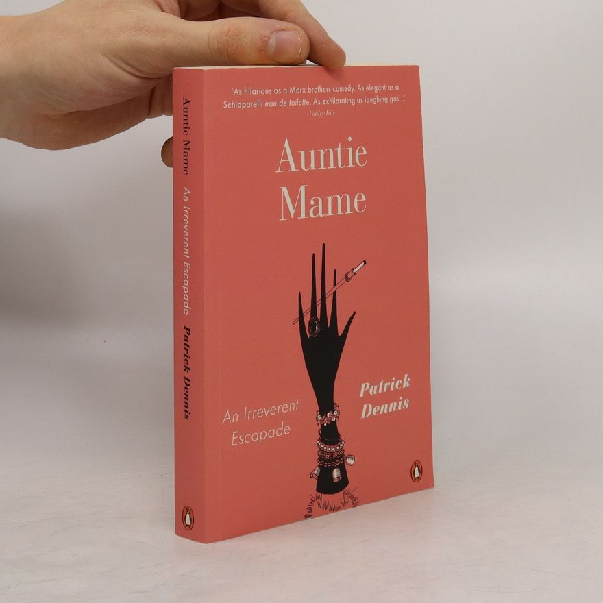 Patrick Dennis Auntie Mame