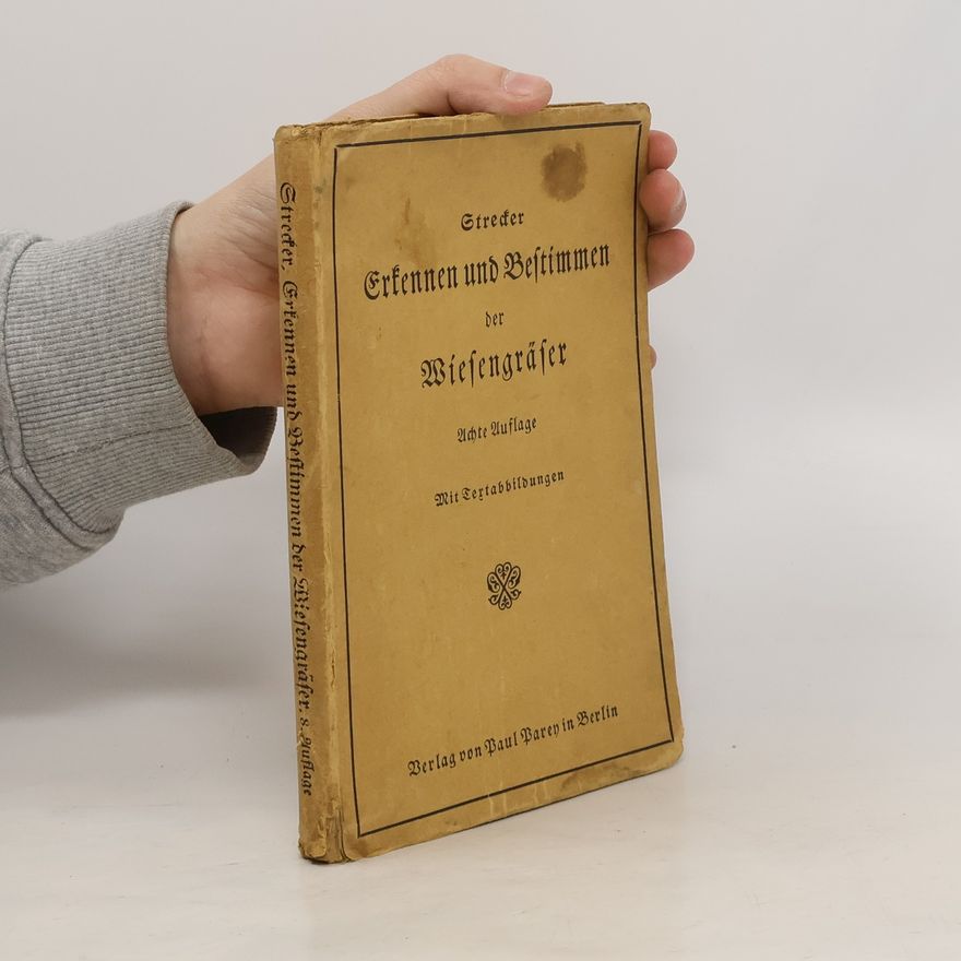 Wilhelm Strecker Erkennen und bestimmen der Wiesengräser