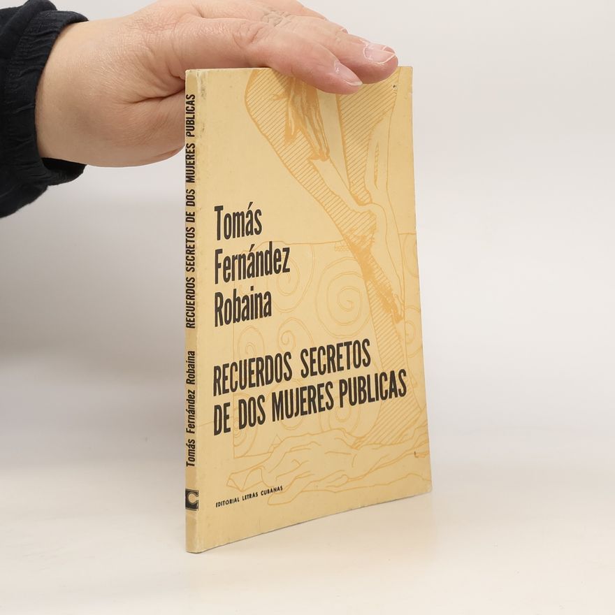 Tomás Fernández Robaina Recuerdos secretos de dost mujeres publicas