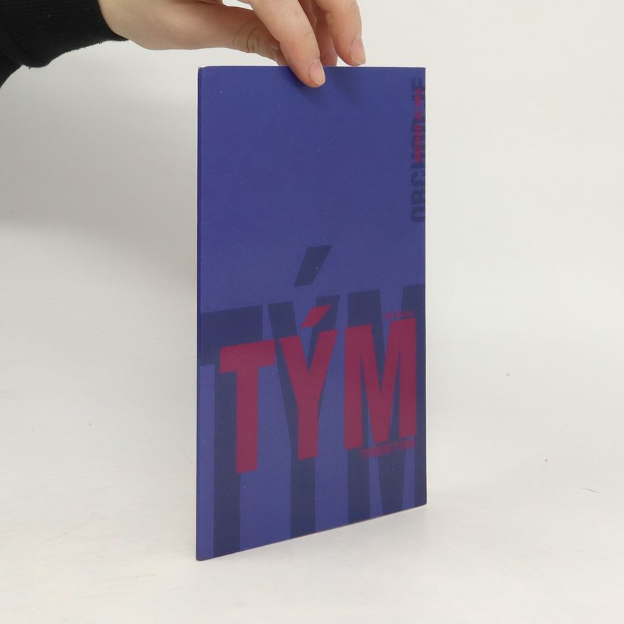 Jiří Švestka Tým. Tvoření týmu