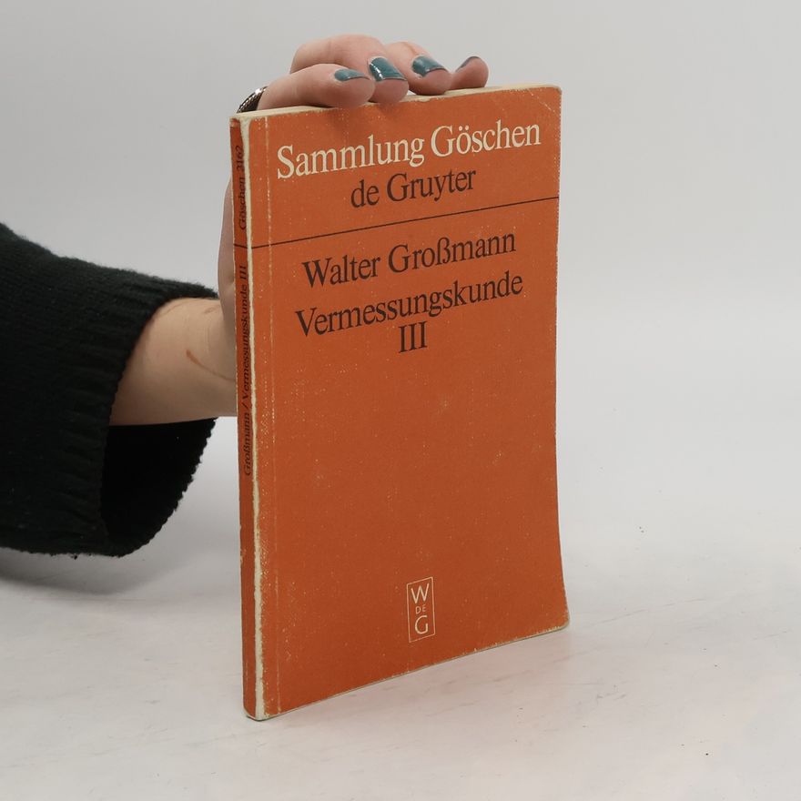 Walter Grossmann Vermessungskunde 3