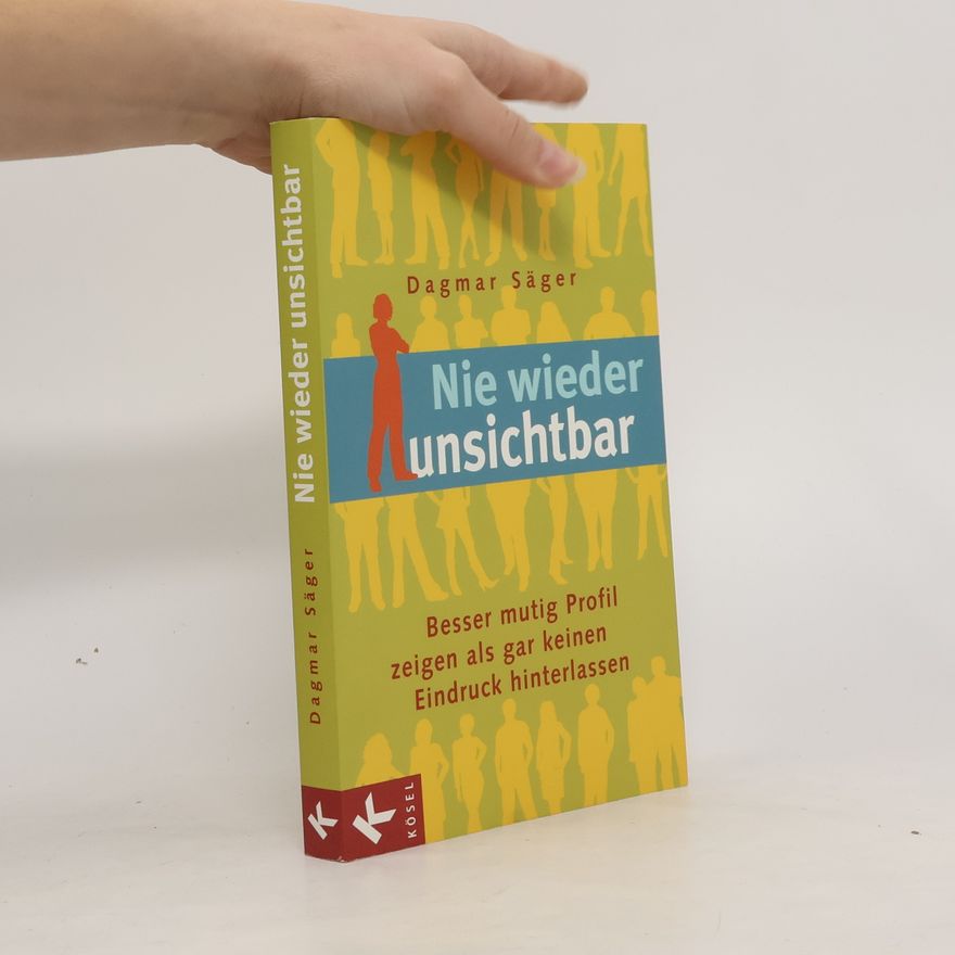 Dagmar Säger Nie wieder unsichtbar