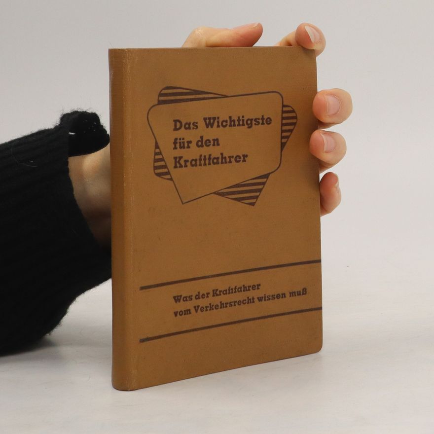 Autorenkollektiv Das Wichtigste für den Kraftfahrer