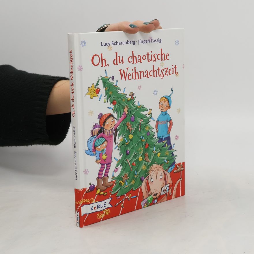 Lucy Scharenberg Oh, du chaotische Weihnachtszeit