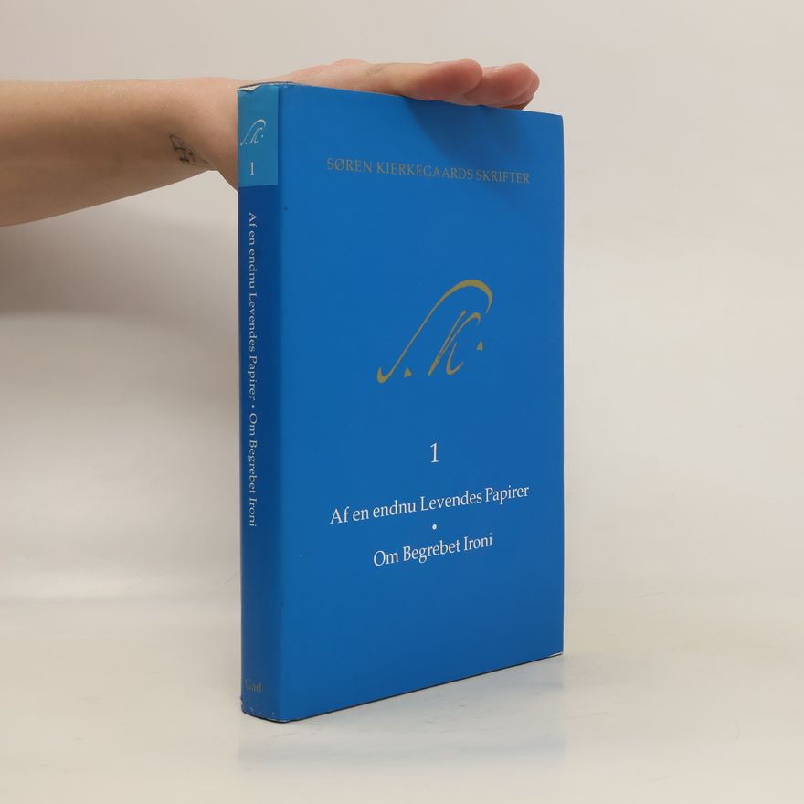 Søren Kierkegaard Søren Kierkegaards skrifter 1