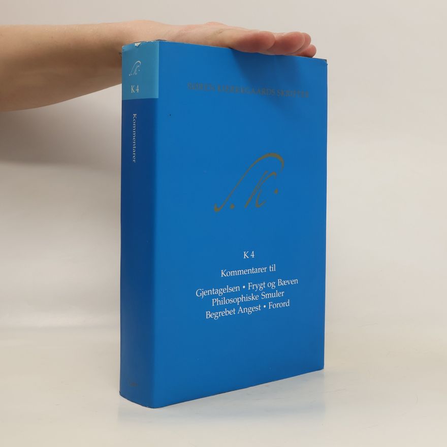 Søren Kierkegaard Søren Kierkegaard K4. Kommentarer til