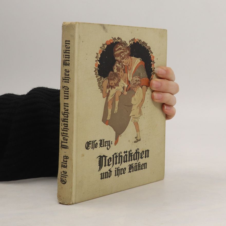 Else Ury Nesthäkchen und ihre Küken. Band 7