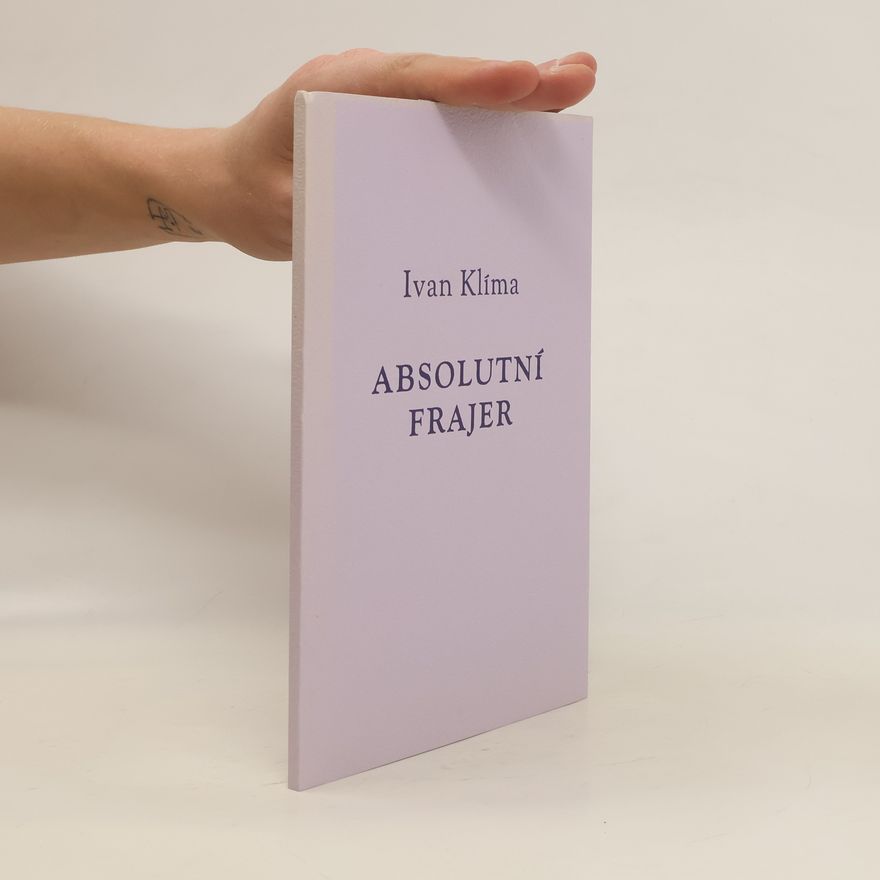 Ivan Klíma Absolutní frajer