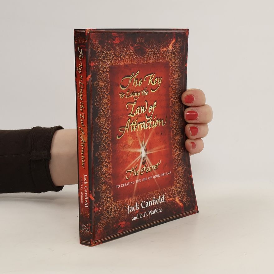 Jack Canfield The Key to Living the Law of Attraction