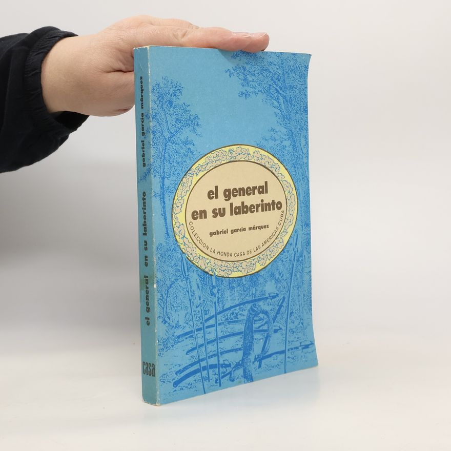 Gabriel García Márquez El general en su laberinto