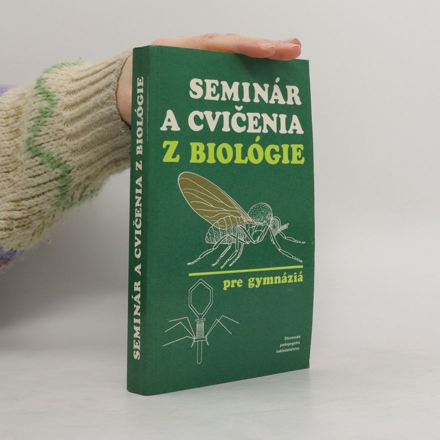 Kolektiv autorů Seminár a cvičenia z biológie