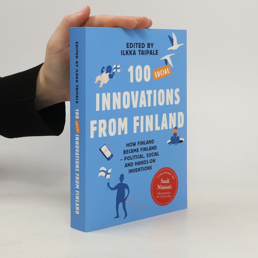 Ilkka Taipale 100 Social Innovations from Finland