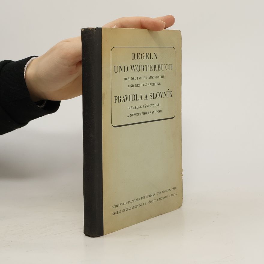 Autorenkollektiv Regeln und Wörterbuch der deutschen Aussprache und Rechtschreibung = Pravidla a slovník německé výslovnosti a německého pravopisu