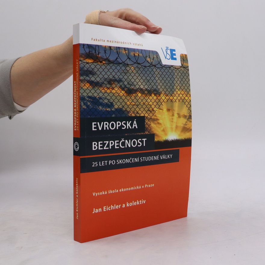 Jan Eichler Evropská bezpečnost 25 let po skončení studené války