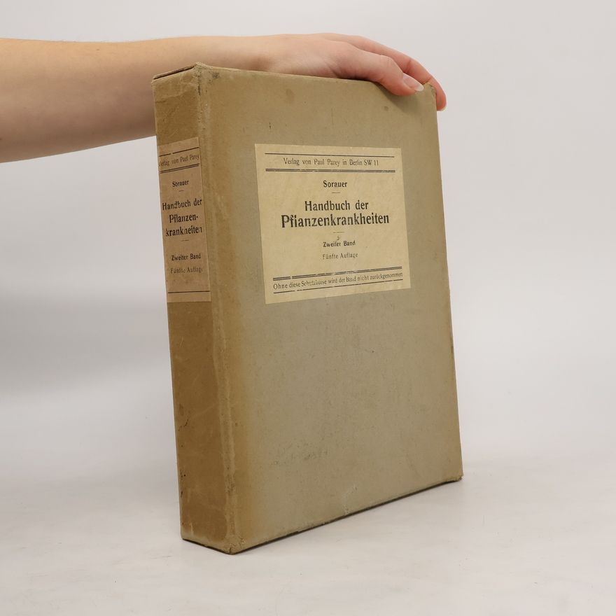Paul Sorauer Handbuch der Pflanzenkrankheiten