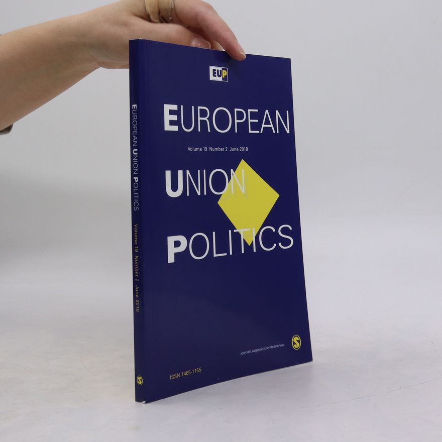 Kolektiv autorů European Union Politics, Volume 19, N. 2