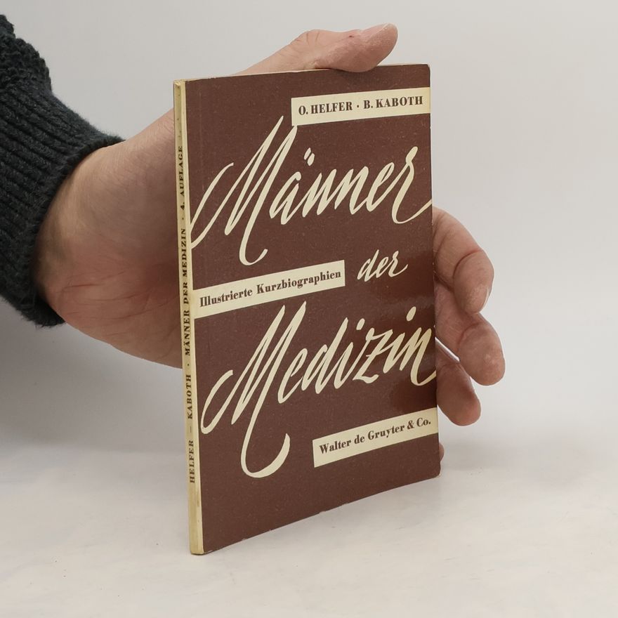Otto Helfer Männer der Medizin
