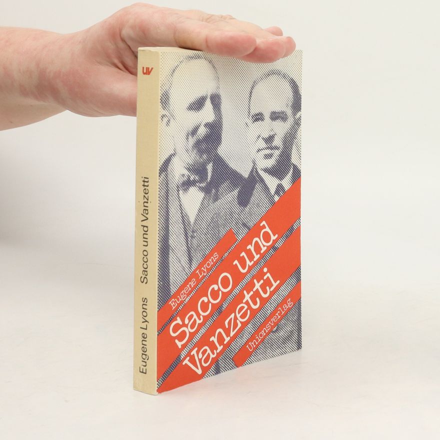 Eugene Lyons Sacco und Vanzetti
