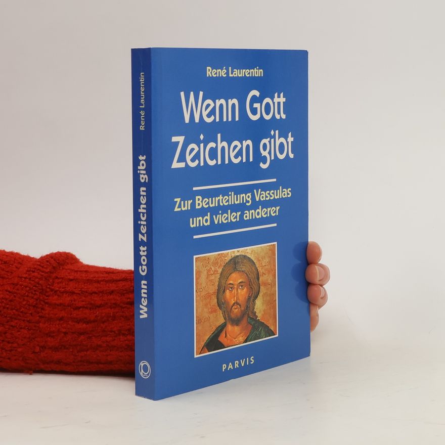 René Laurentin Wenn Gott Zeichen gibt