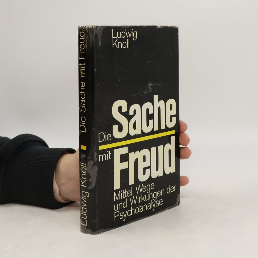 Ludwig Knoll Die Sache mit Freud