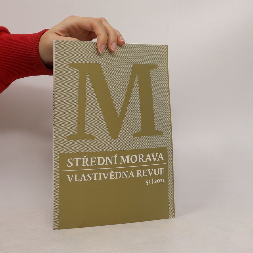 Various authors Střední Morava. Vlastivědná revue. 51