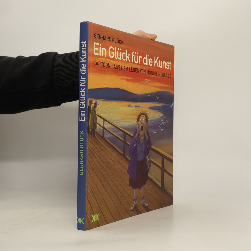Gerhard Glück Cartoons aus dem Leben von Miró, Monet und anderen = Art & Co.