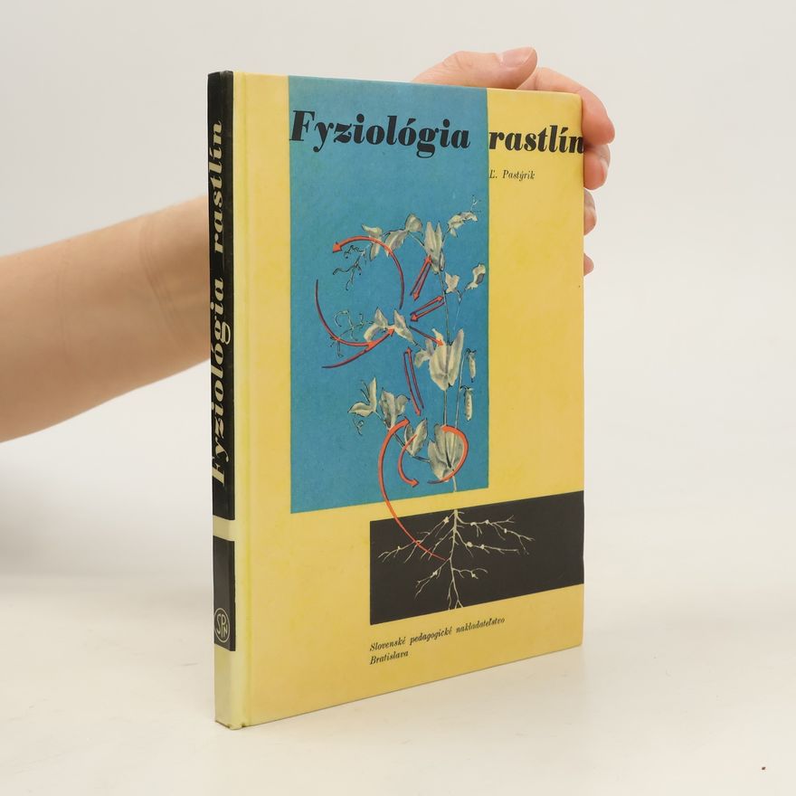 L'udovít Pastýrik Fyziológia rastlín