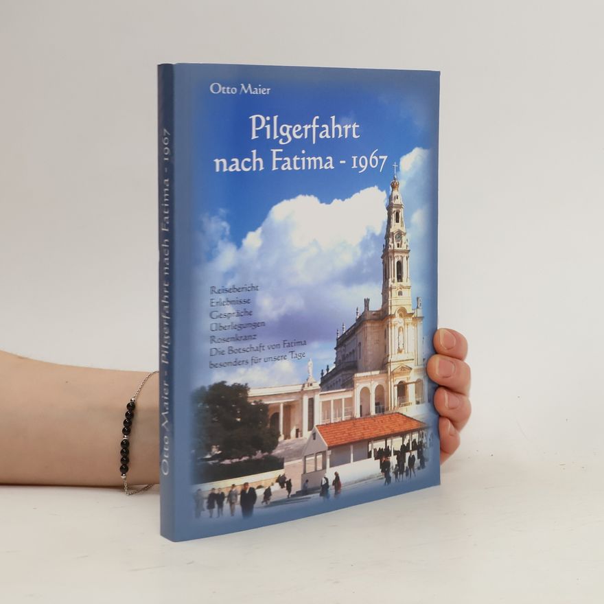 Otto Maier Pilgerfahrt nach Fatima - 1967