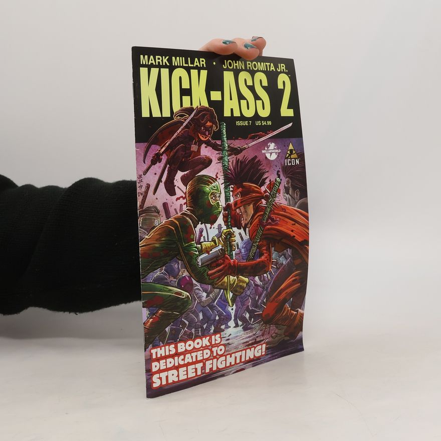 Mark Millar Kick - Ass 2. 7/2012