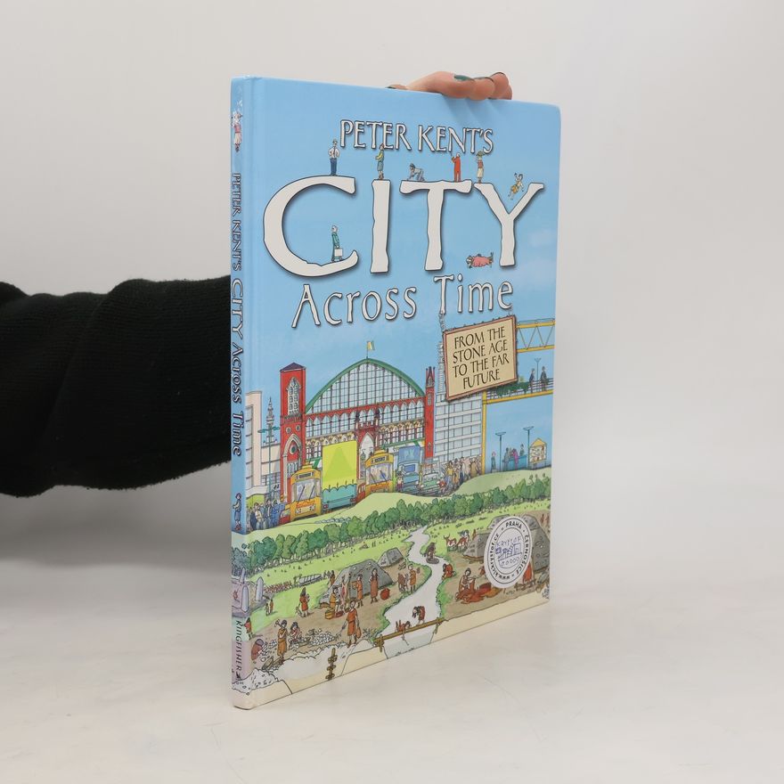 Peter Kent Peter Kent's City Across Time
