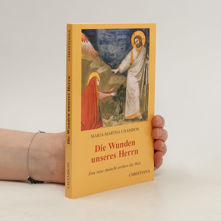 Marie Marthe Chambon Die Wunden unseres Herrn