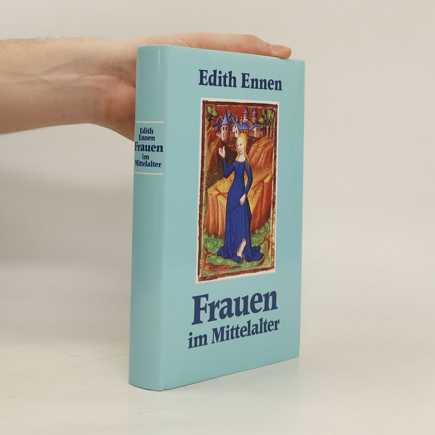 Edith Ennen Frauen im Mittelalter