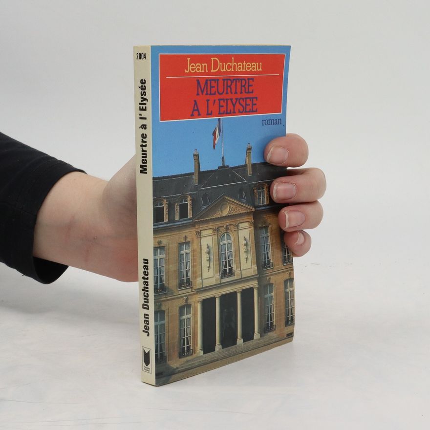 Jean Paul Duchateau Meurtre a L´elysee